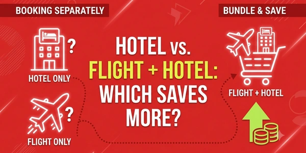 Hotel vs. Flight + Hotel: Which Saves More? Banner Image