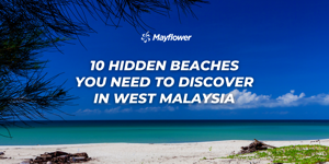 10 Hidden Beaches You Need To Discover In West Malaysia Image