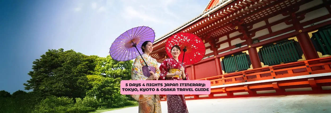 5 Days 4 Nights Japan Itinerary: Tokyo, Kyoto & Osaka Travel Guide Image