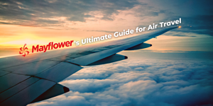 Mayflower’s Ultimate Guide for Air Travel (2021/2022) Image