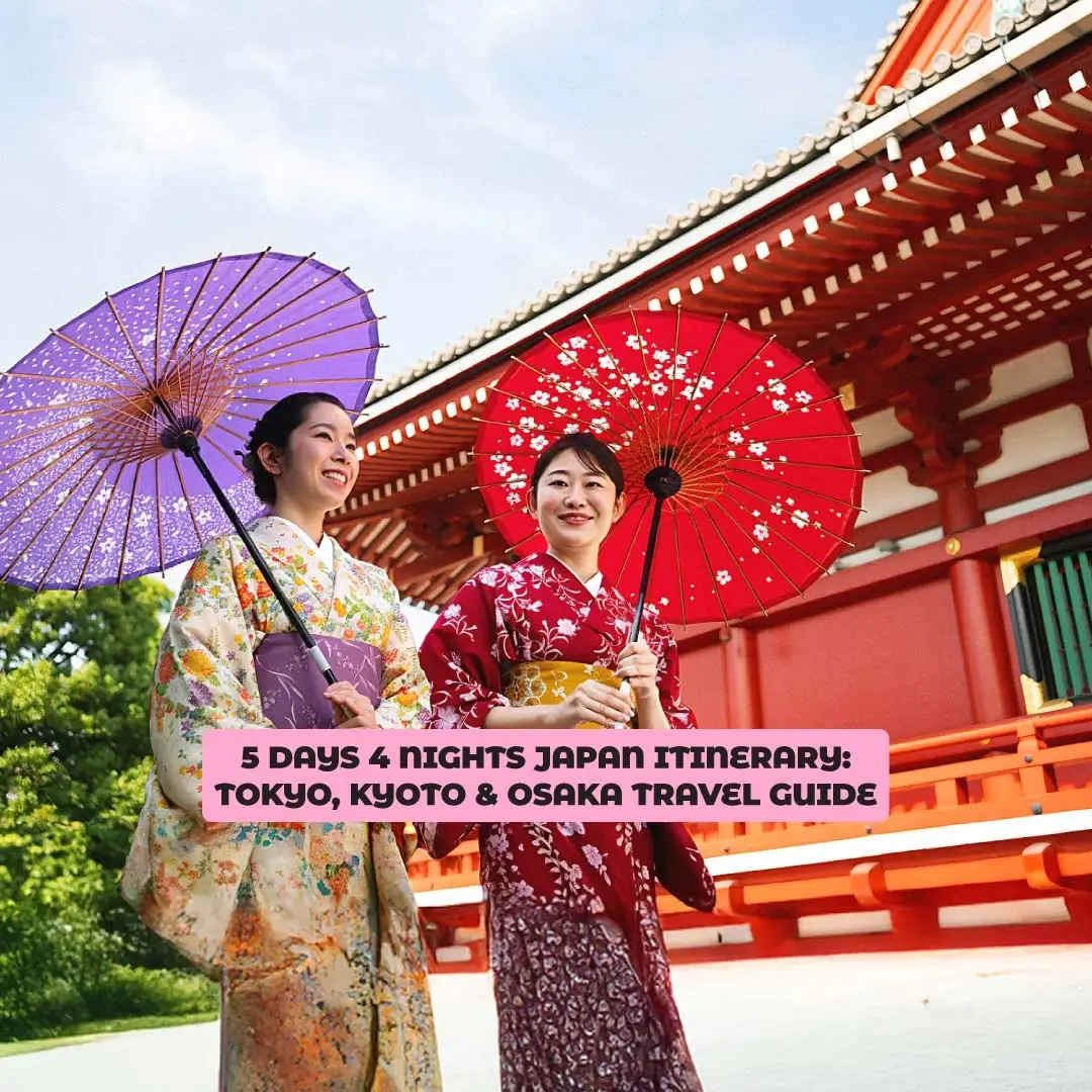 5 Days 4 Nights Japan Itinerary: Tokyo, Kyoto & Osaka Travel Guide  Image