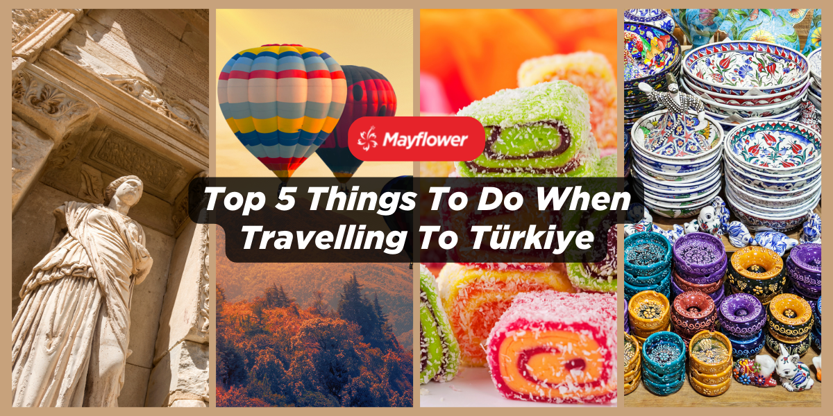 Top 5 Things To Do When Travelling To Türkiye Image
